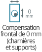 Compensation frontal de 0mm (charnieres et supports)
