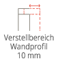 Verstellbereich Wandprofil 10 mm