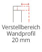 Verstellbereich Wandprofil 20 mm