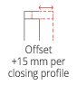 Extensibility +15 mm per closing profile
