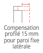 Compensation du profile mur 15mm pour la paroi fixe laterale